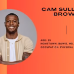 Meet Cam Sullivan-Brown - Big Brother 26 Cast Cam Sullivan-Brown Big Brother 26 Houseguest